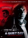 A Quiet Day (Un Journee Tranquille)
